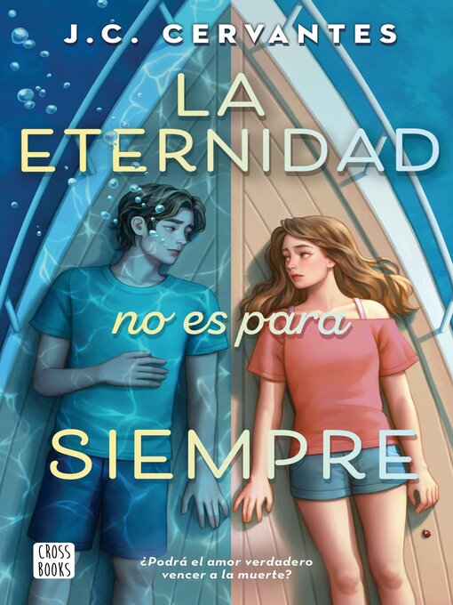 Title details for La eternidad no es para siempre by J. C. Cervantes - Available